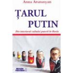 Tarul Putin - Anna Arutunyan
