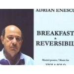 Breakfast si reversibil. Muzica pentru Viola Solo - Adrian Enescu