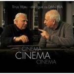 Cinema Cinema Cinema - Titus Vijeu - Dialoguri cu Dan Pita