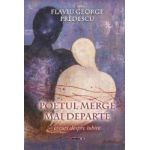 Poetul merge mai departe - Flaviu George Predescu