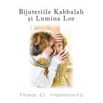Bijuteriile Kabbalah si Lumina Lor | Thea O. Haimovitz