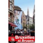 Bruxelles si Bruges - Calator pe Mapamond