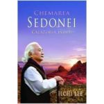 Chemarea Sedonei Calatoria inimii - Ilchi Lee