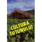 Cultura Tutunului - Marius Sorin Zaharia