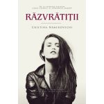 Razvratitii | Cristina Nemerovschi