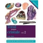 Totul despre cristale Vol.2 - Judy Hall