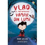 Vlad, cel mai nepriceput vampir din lume | Anna Wilson