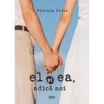 El si ea, adica noi | Petruta Petre