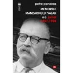 Memoriile mandarinului valah. Jurnal 1957-1958 - Petre Pandrea