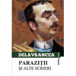 Parazitii si alte scrieri | Barbu Stefanescu Delavrancea