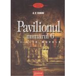 Pavilionul numarul 6 si alte nuvele | Anton Pavlovici Cehov
