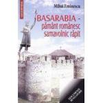 Basarabia - Pamant romanesc samavolnic rapit - Mihai Eminescu