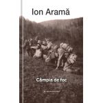 Campia de foc | Ion Arama