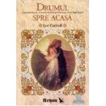 Drumul spre acasa - Lee Carroll