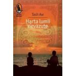 Harta lumii nevazute - Tash Aw