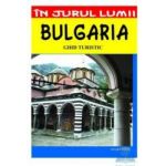In jurul lumii - Bulgaria - Ghid turistic