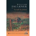 Iscoada in tarana - William Faulkner