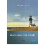 Oamenii din lande - George Dan