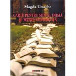 Carte pentru minte, inima si (Wow!) literatura | Magda Ursache