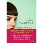 Caruselul iubirii | Chiara Gamberale