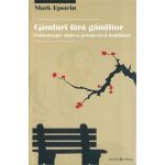 Ganduri fara ganditor | Mark Epstein