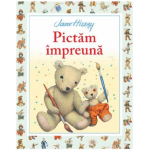Pictam impreuna | Jane Hissey 
