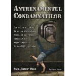 Antrenamentul condamnatilor | Paul Wade