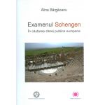 Examenul Schengen. In cautarea sferei publice europene | Alina Bargaoanu