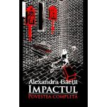 Impactul | Alexandra Baetii