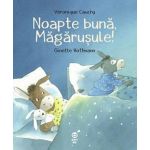 Noapte buna, Magarusule! | Veronique Cauchy