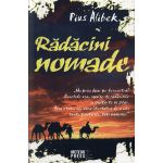 Radacini nomade | Pius Alibek