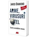 Arme, virusuri si otel | Jared Diamond