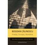 Franta, Europa, Romania | Bogdan Calinescu