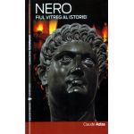 Nero. Fiul vitreg al istoriei | Claude Aziza