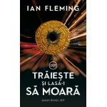 Traieste si lasa-i sa moara | Ian Fleming