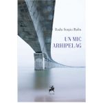 Un mic arhipeleag | Radu Sergiu Ruba