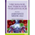 Virusologie, bacteriologie si parazitologie pentru asistentii medicali | Monica Moldoveanu