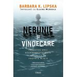 Nebunie si vindecare | Barbara K. Lipska, Elaine McArdle