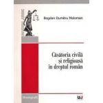 Casatoria Civila Si Religioasa In Dreptul Roman | Moloman Bogdan Dumitru