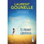 Iti promit libertatea | Laurent Gounelle