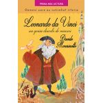 Leonardo Da Vinci, un geniu dincolo de veacuri. Oameni care au schimbat istoria | Davide Morosinotto