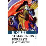 Stejarul din Borzesti si alte nuvele | Nicolae Gane