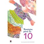 Numaram pana la 10 | Arina Gheorghita