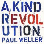 A Kind Revolution | Paul Weller