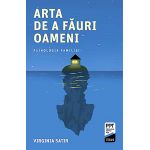 Arta de a fauri oameni | Virginia Satir
