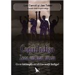 Copiii Indigo | Lee Carroll, Jan Tober