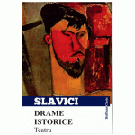 Drame istorice | Ioan Slavici