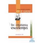 In cautarea Excelentei - O.P. Ghai