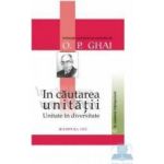 In cautarea unitatii - O.P. Ghai