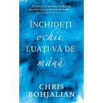 Inchideti ochii, luati-va de mana | Chris Bohjalian